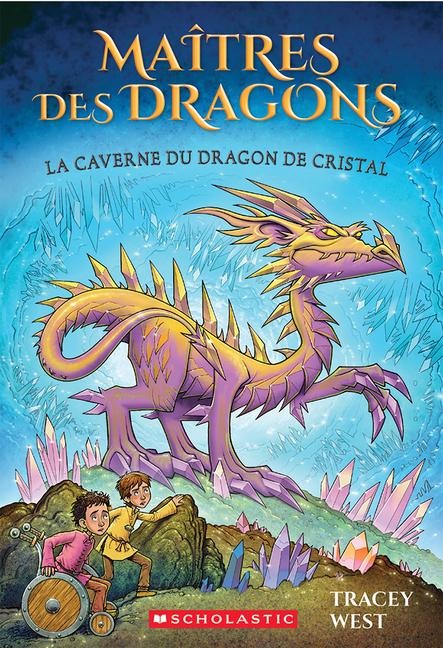 Maîtres Des Dragons: N° 26 - La Caverne Du Dragon de Cristal - Tracey West