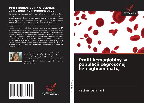 Profil hemoglobiny w populacji zagro¿onej hemoglobinopati¿ - Fatima Dahmani