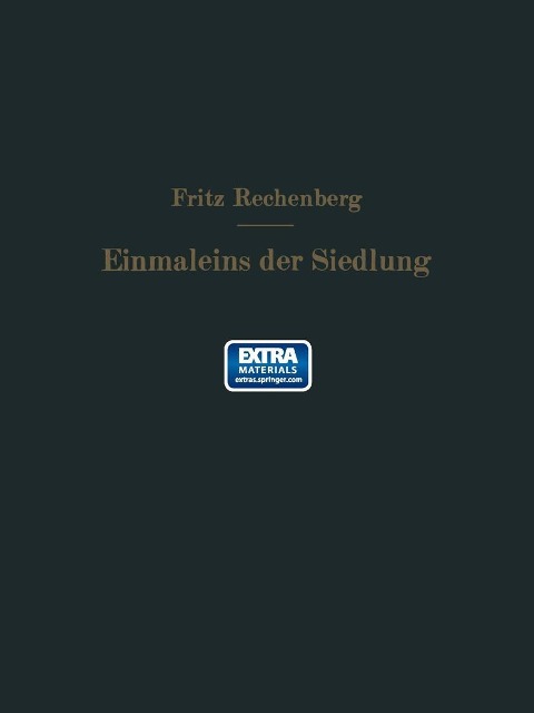 Das Einmaleins der Siedlung - Fritz Rechenberg