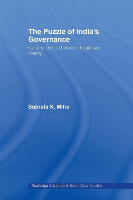 The Puzzle of India's Governance - Subrata K. Mitra