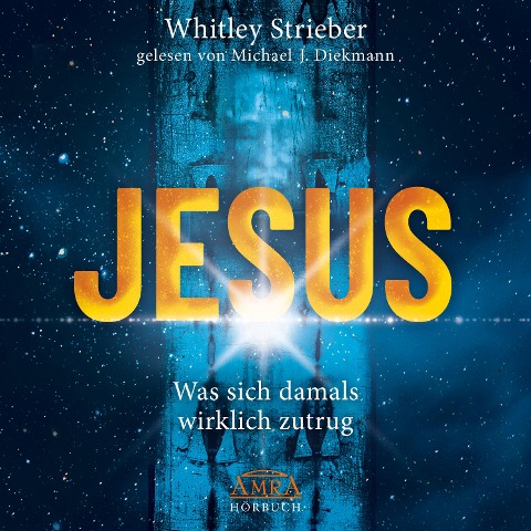 JESUS (Ungekürzte Lesung) - Whitley Strieber