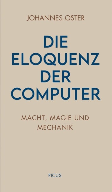 Die Eloquenz der Computer - Johannes Oster