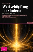 Cover-Bild zum Titel 'Wertschöpfung maximieren' von 'Iris A. I. Saage'