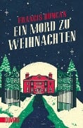 Cover-Bild zum Titel 'Ein Mord zu Weihnachten' von 'Francis Duncan'