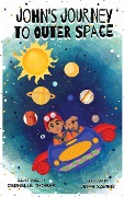 Cover-Bild zum Titel 'John's Journey to Outer Space' von 'John Xavier'