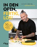 Cover-Bild zum Titel 'In den Ofen, fertig, los!' von 'Achim Oecal, @Kitchenachim'
