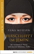 Verschleppt im Jemen - Zana Muhsen