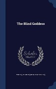 Cover-Bild zum Titel 'The Blind Goddess' von ''