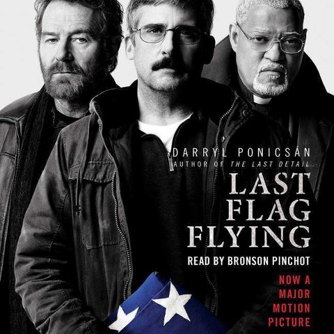 Last Flag Flying - Darryl Ponicsan