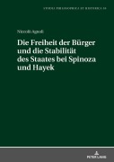 Cover-Bild zum Titel 'Die Freiheit der Bürger und die Stabiltät des Staates bei Spinoza und Hayek' von 'Niccolò Agnoli'