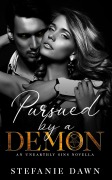 Cover-Bild zum Titel 'Pursued by a Demon (Unearthly Sins Novels)' von 'Stefanie Dawn'