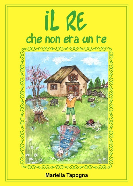 Il re che non era un re - Mariella Tapogna