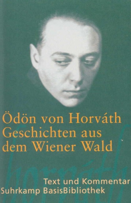 Geschichten aus dem Wiener Wald - Ödön von Horvath