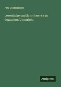 Cover-Bild zum Titel 'Lesestücke und Schriftwerke im deutschen Unterricht' von 'Paul Goldscheider'