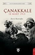 Canakkale 18 Mart 1915 - Fevzi Kurtoglu