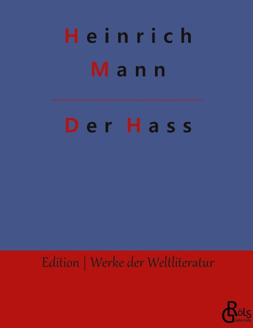 Der Hass - Heinrich Mann