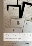 Cover-Bild zum Titel 'Lettres à la Marquise d'Harcourt - Tome 1' von 'Fortunade Daviet-Noual'