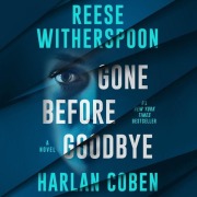 Cover-Bild zum Titel 'Gone Before Goodbye' von 'Harlan Coben, Reese Witherspoon'