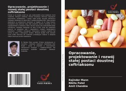 Cover-Bild zum Titel 'Opracowanie, projektowanie i rozwój sta¿ej postaci doustnej ceftriaksonu' von 'Rajinder Mann, Nikita Patel, Amit Chandna'