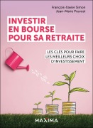 Cover-Bild zum Titel 'Investir en bourse pour sa retraite' von 'François-Xavier Simon, Jean-Marie Pruvost'