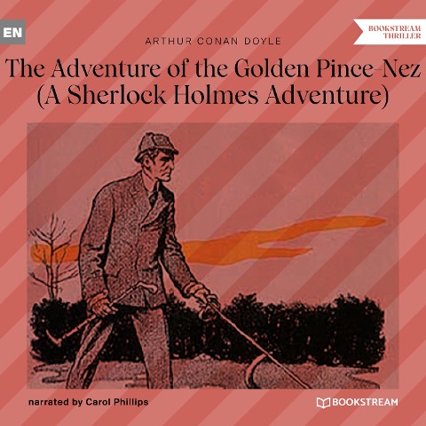 The Adventure of the Golden Pince-Nez - Arthur Conan Doyle