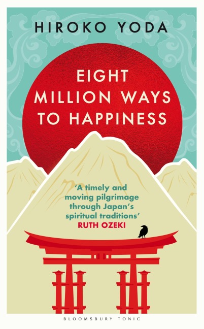 Eight Million Ways to Happiness - Hiroko Yoda