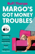 Cover-Bild zum Titel 'Margo's Got Money Troubles' von 'Rufi Thorpe'