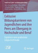 Cover-Bild zum Titel 'Exklusive Bildungskarrieren von Jugendlichen und ihre Peers am Übergang in Hochschule und Beruf' von ''