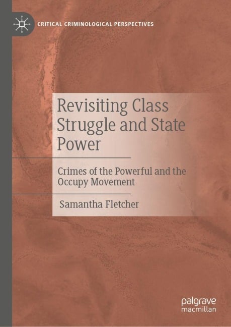 Revisiting Class Struggle and State Power - Samantha Fletcher