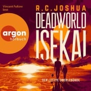 Cover-Bild zum Titel 'Deadworld Isekai 1 ¿ Der letzte Überlebende' von 'R. C. Joshua'