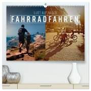 Fahrradfahren - Lust auf Natur (hochwertiger Premium Wandkalender 2026 DIN A2 quer), Kunstdruck in Hochglanz - Peter Roder