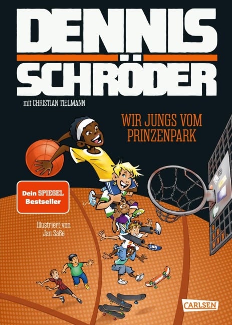 Wir Jungs vom Prinzenpark - Dennis Schröder, Christian Tielmann