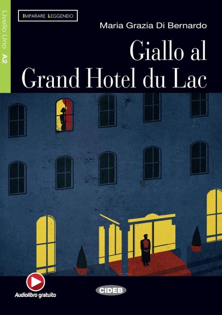 Giallo al Grand Hotel du Lac - Maria G. DiBernardo
