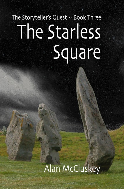 The Starless Square (The Storyteller's Quest, #3) - Alan Mccluskey