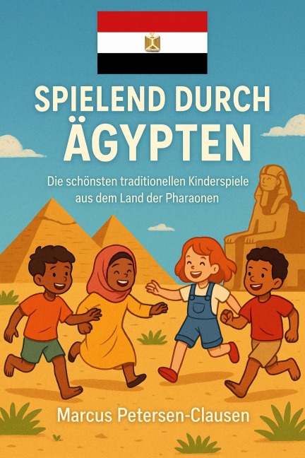Spielend durch Ägypten - Marcus PC Petersen - Clausen