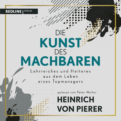 Die Kunst des Machbaren - Heinrich von Pierer