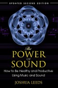 Cover-Bild zum Titel 'The Power of Sound' von 'Joshua Leeds'