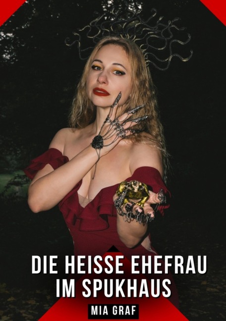 Die heiße Ehefrau im Spukhaus - Mia Graf