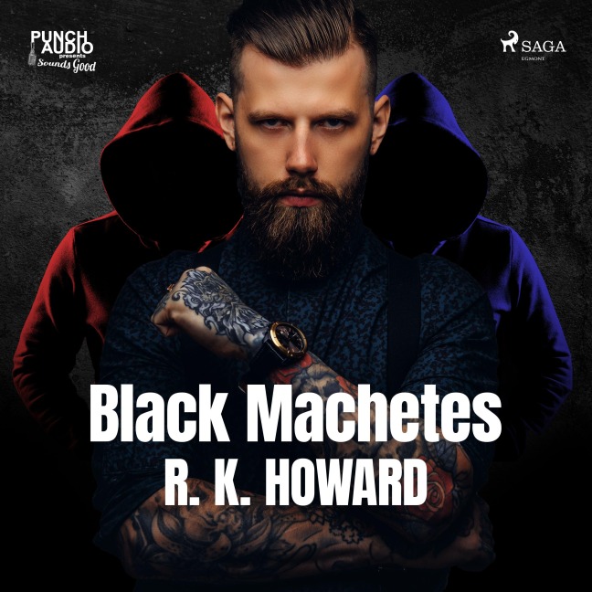 Black Machetes - R. K. Howard
