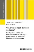 Cover-Bild zum Titel 'Von drinnen nach draußen - und dann?' von 'Jakob Humm, Peter Rieker, Franz Zahradnik'