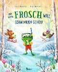 Cover-Bild zum Titel 'Der kleine Frosch will schwimmen gehen!' von 'Luisa Schauenberg'