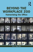 Cover-Bild zum Titel 'Beyond the Workplace Zoo' von 'Nigel Oseland'