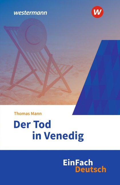 Der Tod in Venedig. EinFach Deutsch Textausgaben - Thomas Mann, Michael Völkl