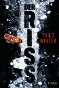 Cover-Bild zum Titel 'Der Riss' von 'Thilo Winter'