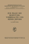 Cover-Bild zum Titel 'Zur Frage des Eigentumsvorbehaltes und Seiner Reform' von 'Edgar Mohl'
