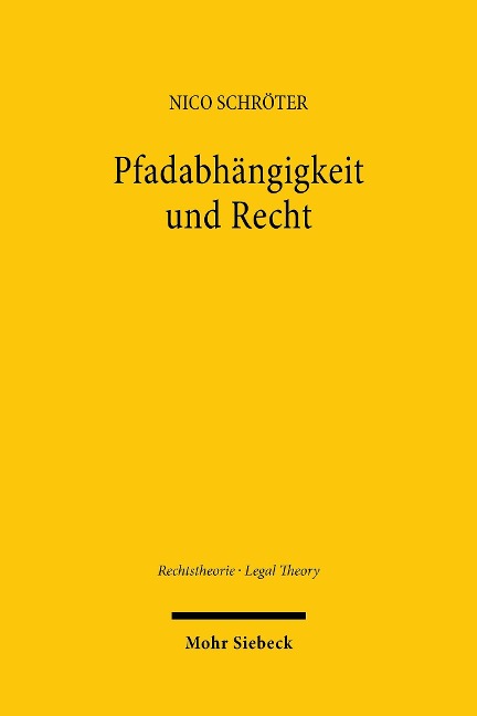 Pfadabhängigkeit und Recht - Nico Schröter
