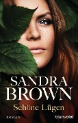 Cover-Bild zum Titel 'Schöne Lügen' von 'Sandra Brown'