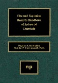 Cover-Bild zum Titel 'Fire and Explosion Hazards Handbook of Industrial Chemicals' von 'Nicholas P. Cheremisinoff, Tatyana A. Davletshina'