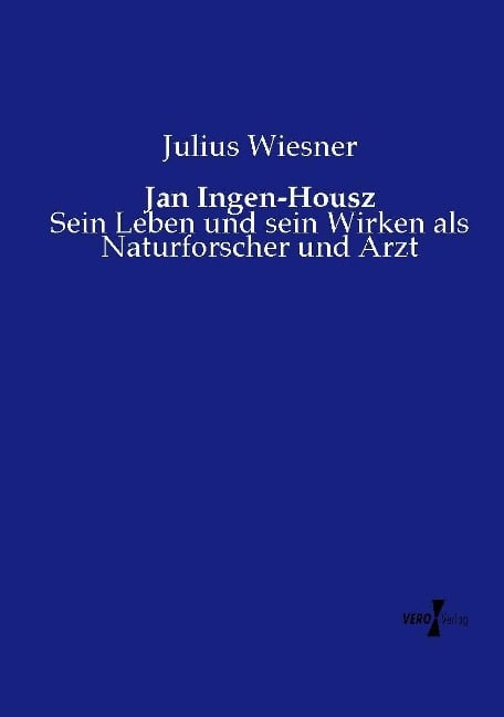 Jan Ingen-Housz - Julius Wiesner