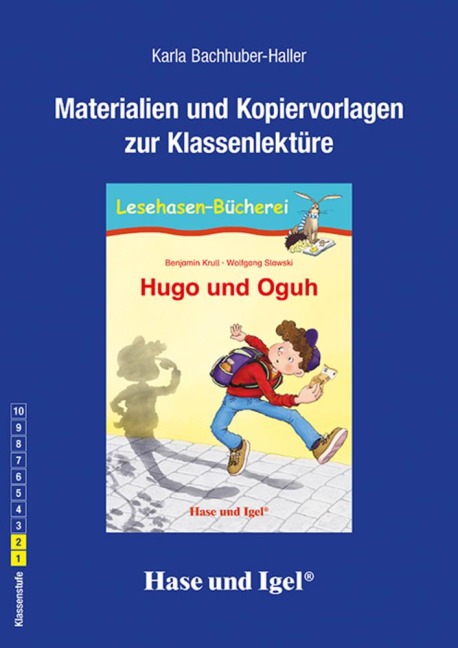 Hugo und Oguh. Begleitmaterial - Karla Bachhuber-Haller